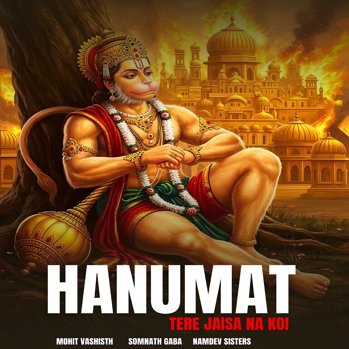 Hanumat Tere Jaisa Na Koi - Single by Mohit Vashisth, Somnath Gaba & Namdev Sisters album cover