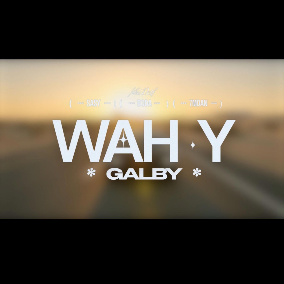 WAH'Y GALBY واه ياقلبي | SASY x HAMDAN - Single by DDG'S album cover