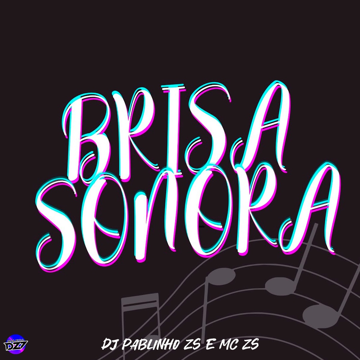 BRISA SONORA, MAROLENTO - Single by dj pablinho zs & MC ZS album cover