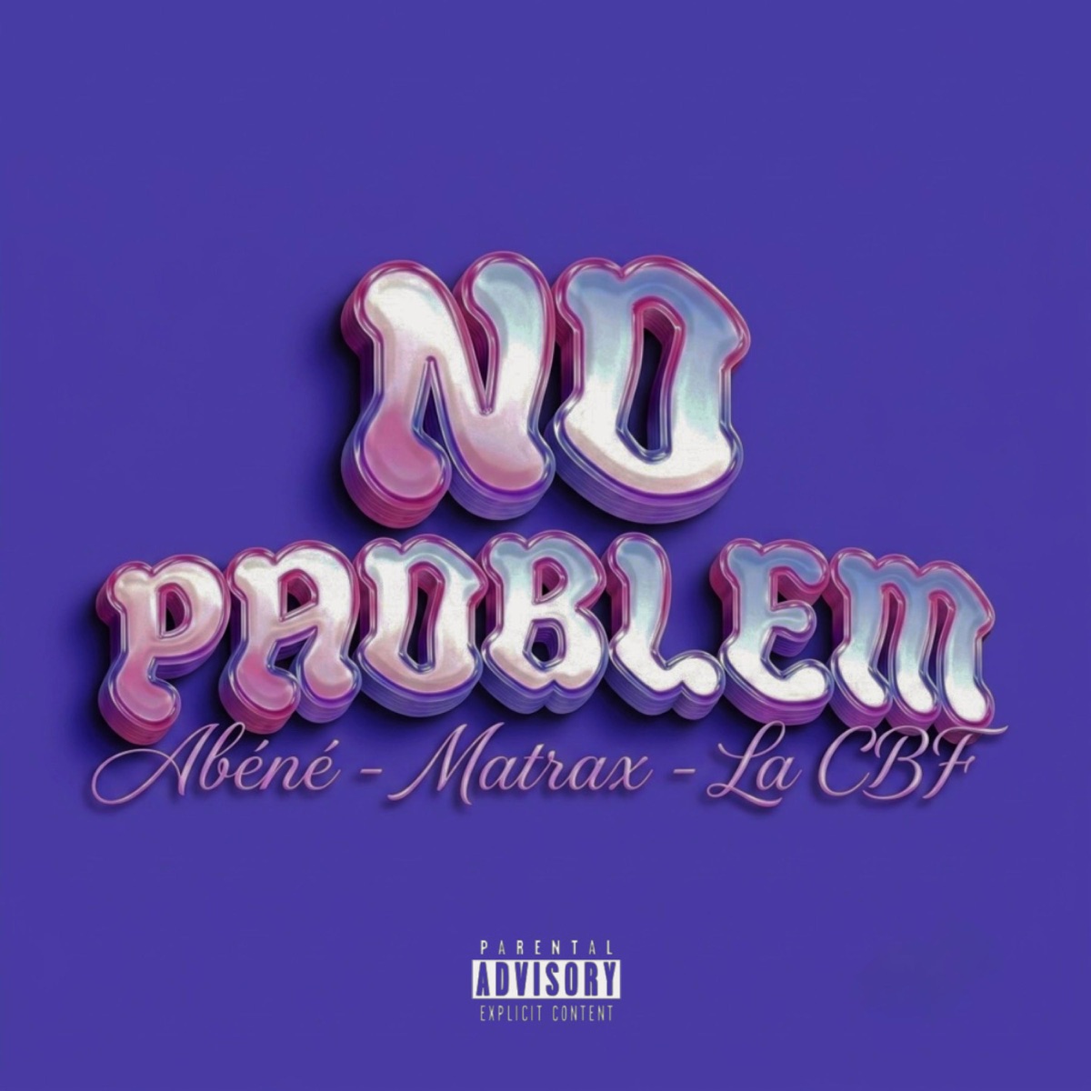 No problem (feat. Matrax & LA CBF) - Single by Abéné & BYB album cover