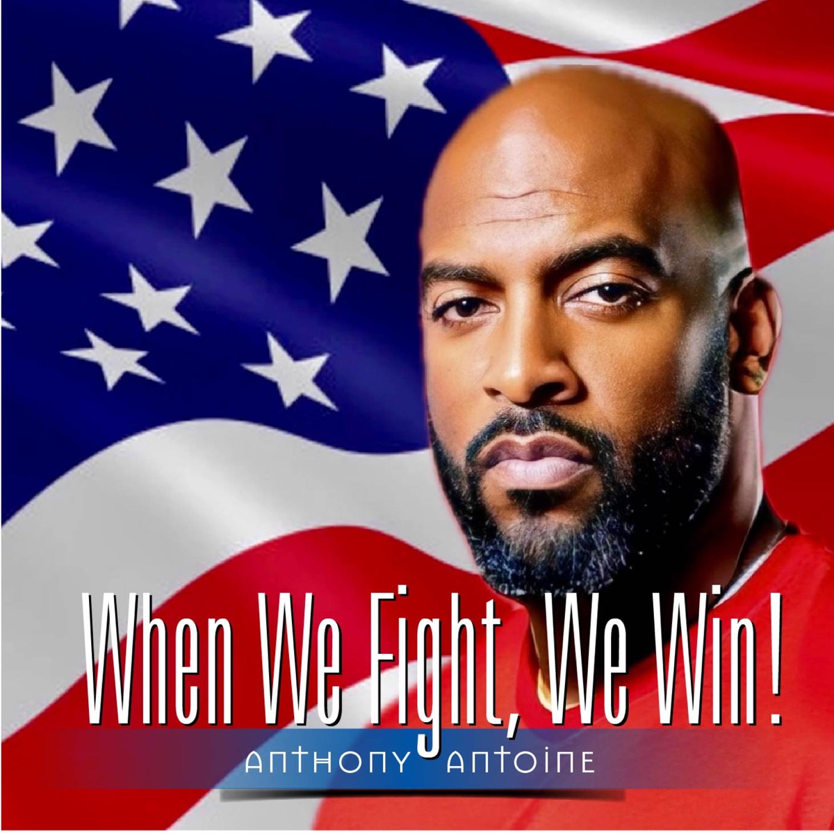 When We Fight, We Win (feat. Elisabeth Withers) - Single by Anthony Antoine album cover