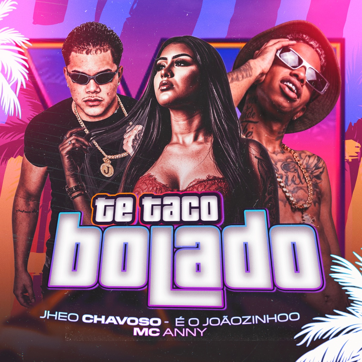 Te Taco Bolado - Single by MC Anny & Éo Joãozinhoo album cover