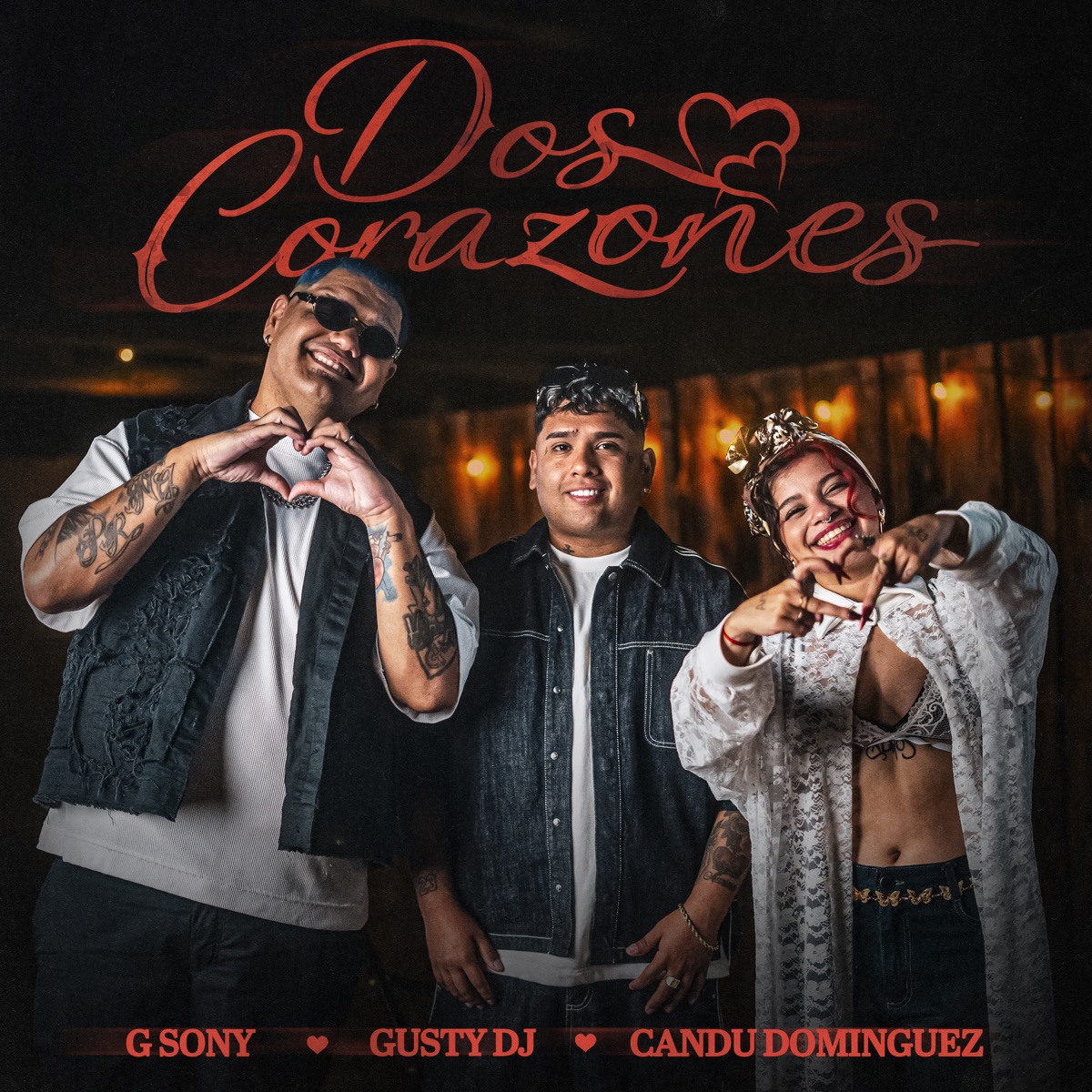 Dos Corazones - Single by Gusty DJ, Candu DomÍnguez & G Sony album cover