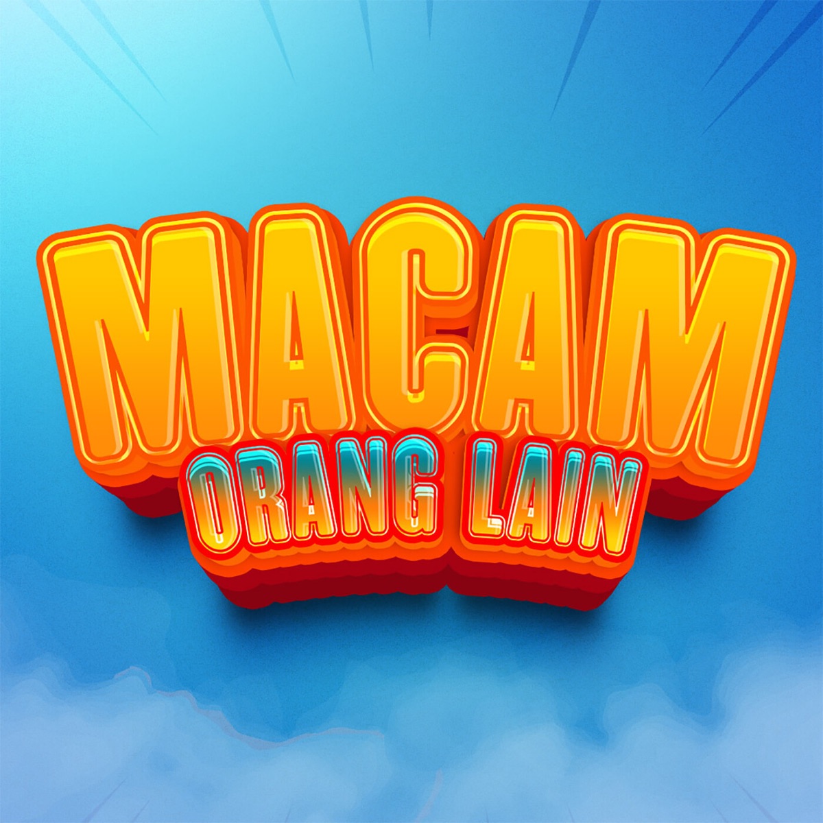 MACAM ORANG LAIN (feat. Pa'Chik, NEGGE, Sergio VK & 4lan Rumlaena) - Single by Andy Lo Wi album cover