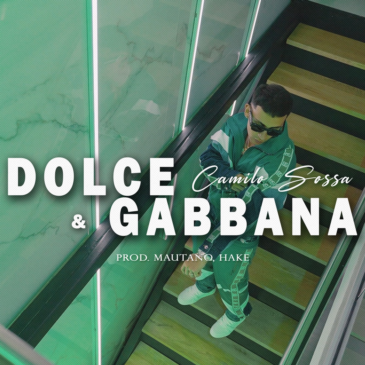 Dolce & Gabbana - Single by Camilo Sossa & Mautano album cover