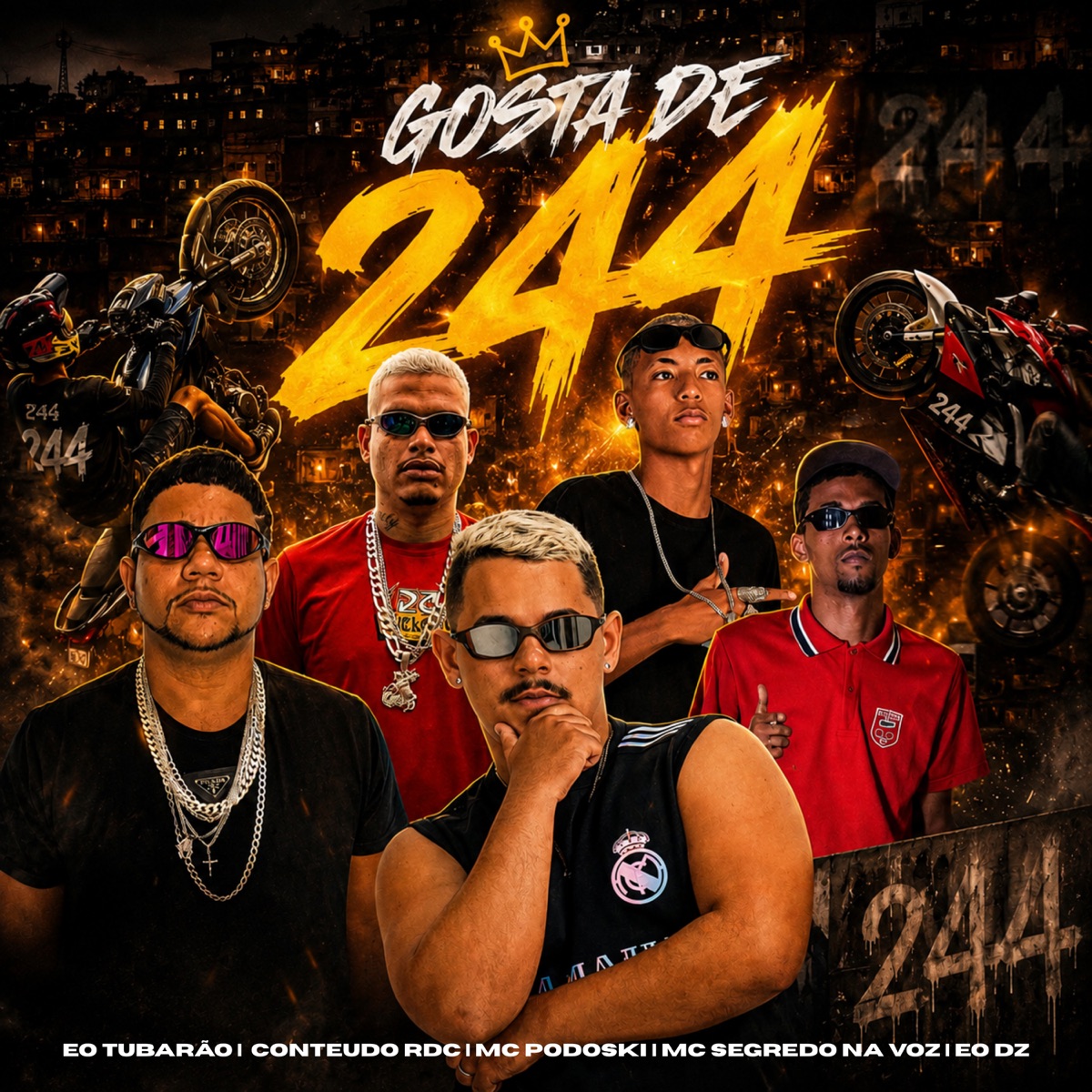 Gosta do 244 - Single by Mc Segredo na Voz, Mc Podoski, Conteudo RDC, ÉO Tubarão & EO DZ album cover