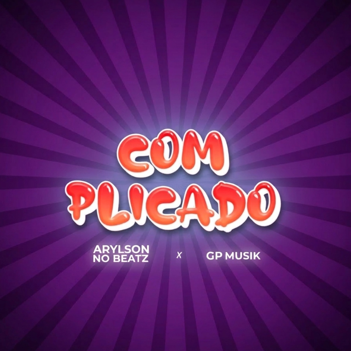 Complicado - Single by Arylson no Beatz & GPMUSIK album cover