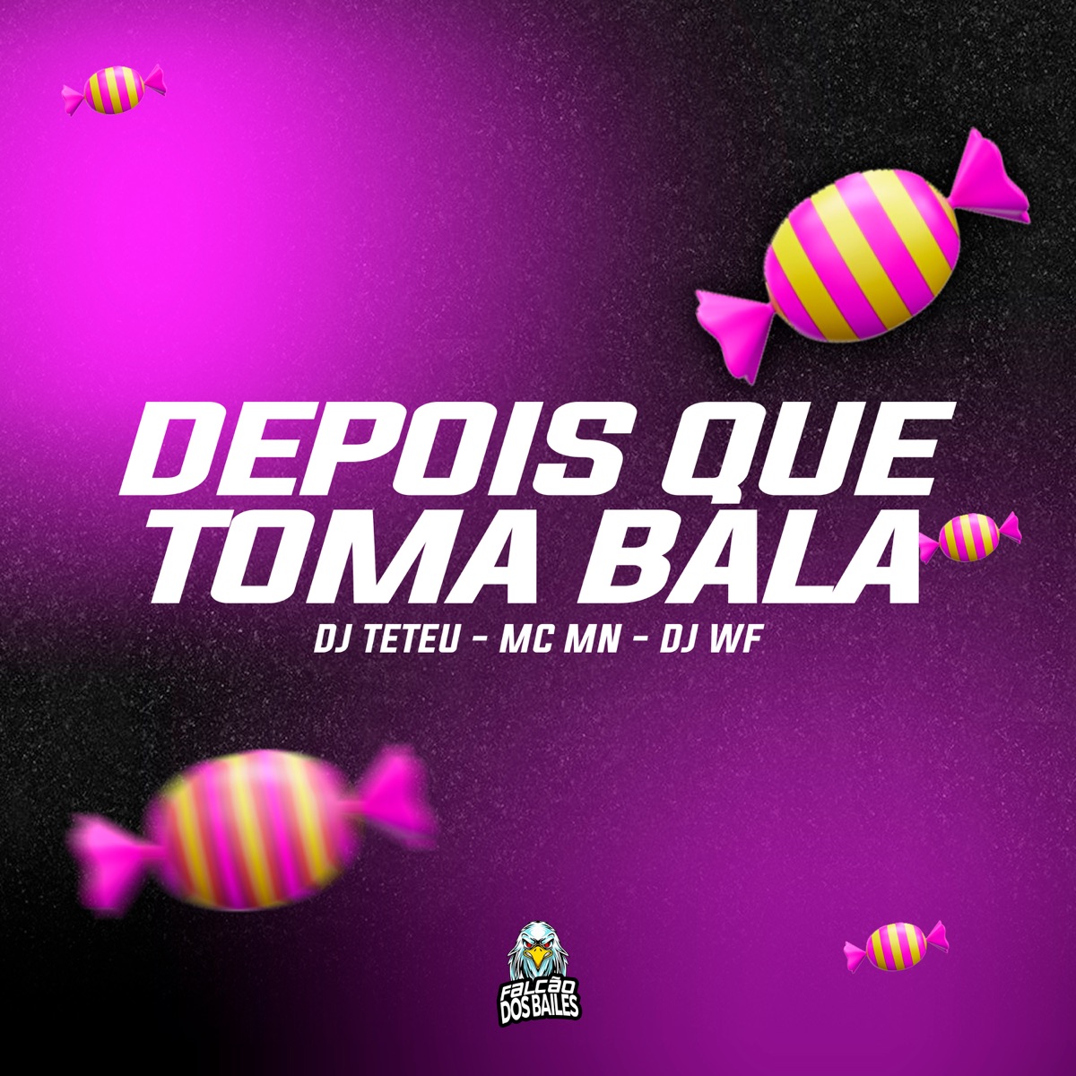 Depois Que Toma Bala - Single by DJ WF, DJ TETEU & MC MN album cover
