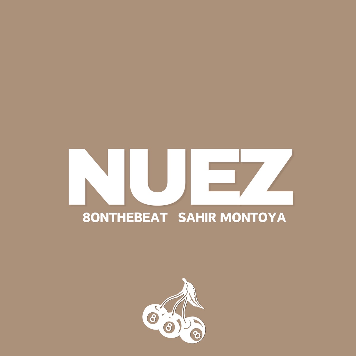 NUEZ - Single by 8onthebeat & Sahir Montoya album cover