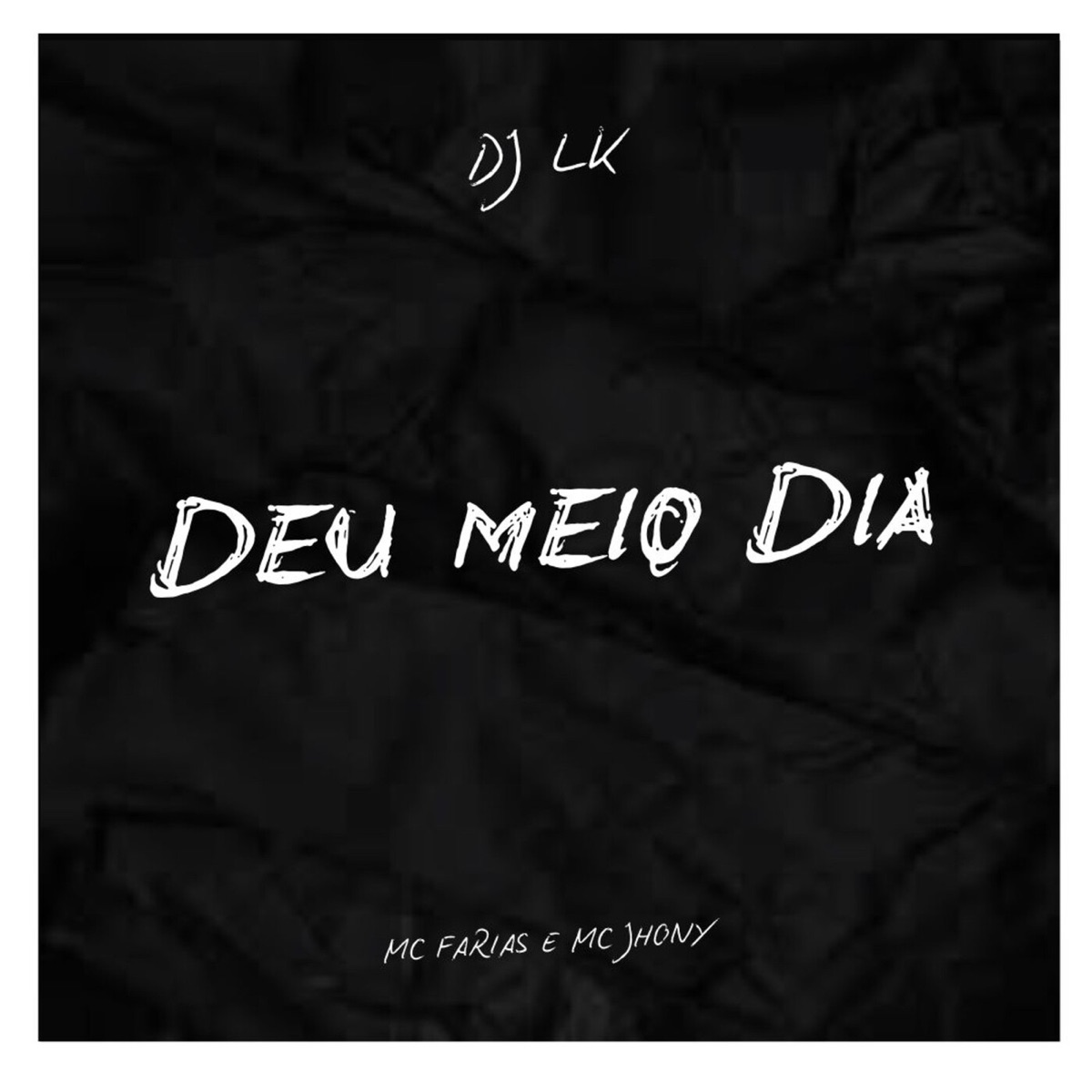 Deu Meio Dia - Single by MC FARIA & Mc Jhony album cover