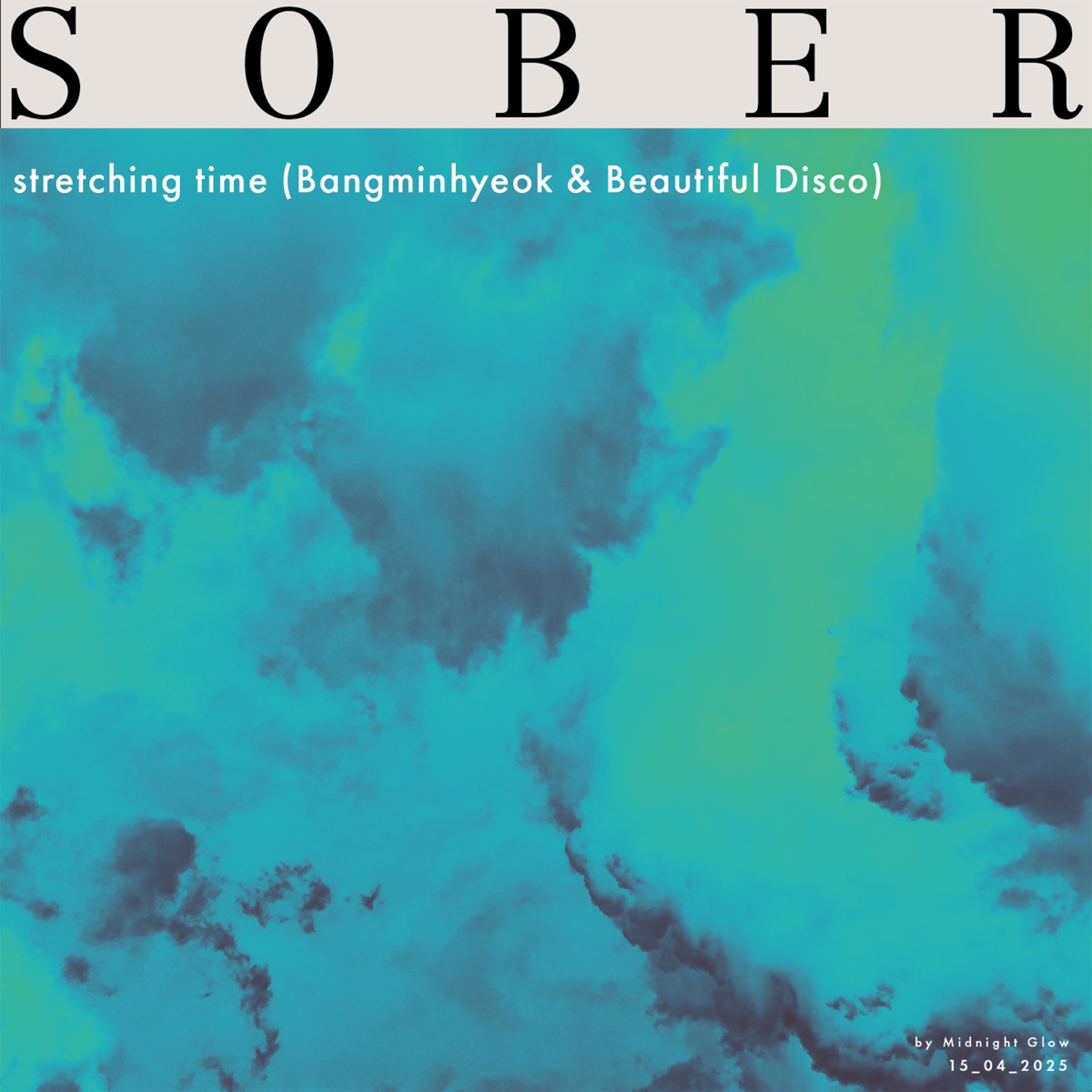 Sober - Single by stretching time, Bangminhyeok & Beautiful Disco album cover