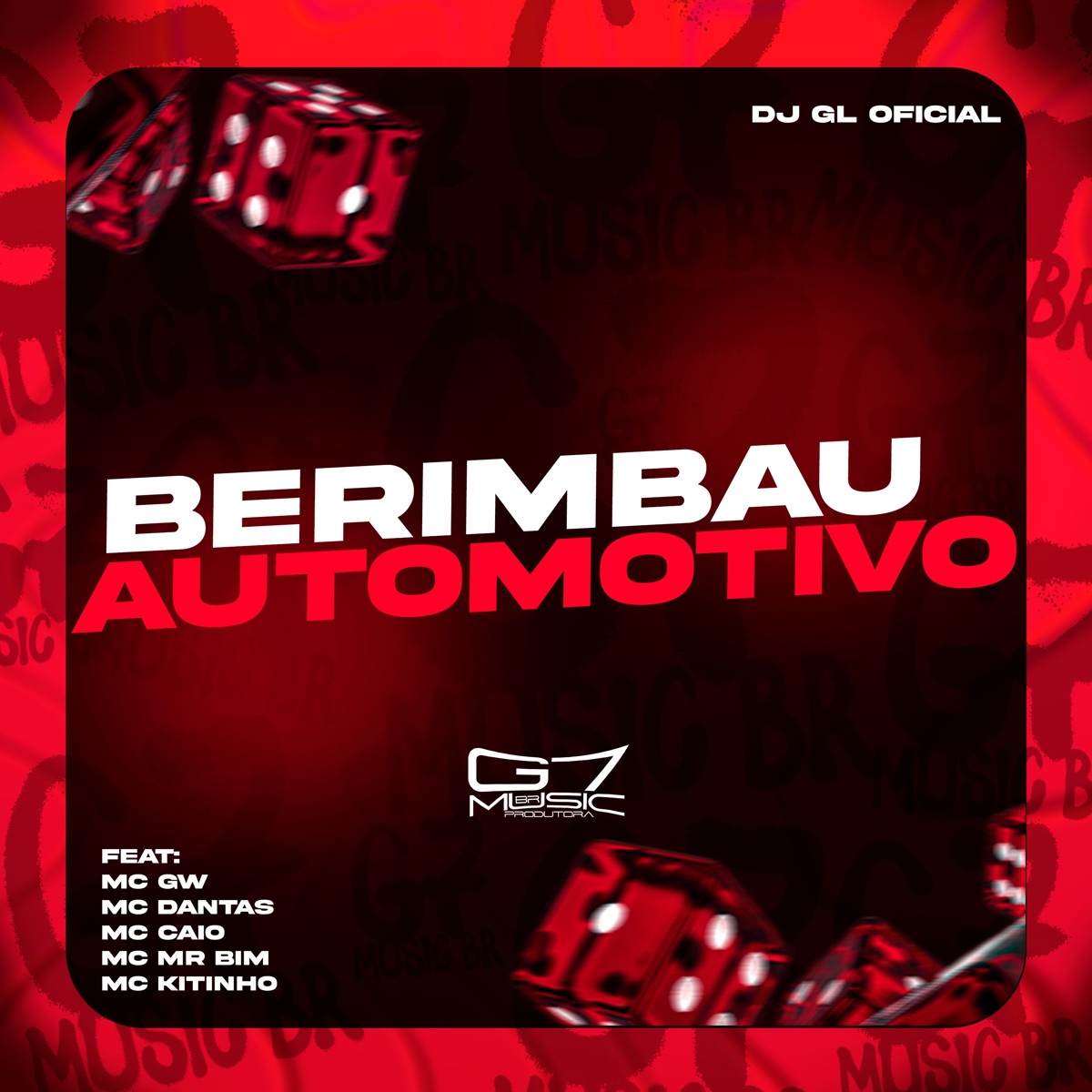 Berimbau Automotivo (feat. MC Gw, Mc Dantas, MC Caio, MC MR BIM & mc kitinho) - Single by DJ GL OFICIAL album cover