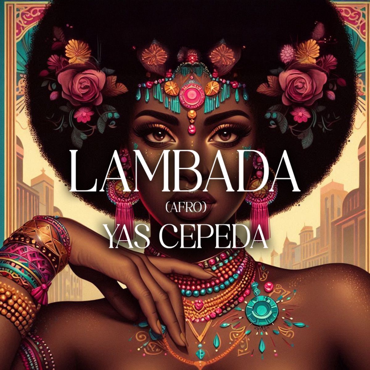 LAMBADA (AFRO) - Single by Yas Cepeda album cover