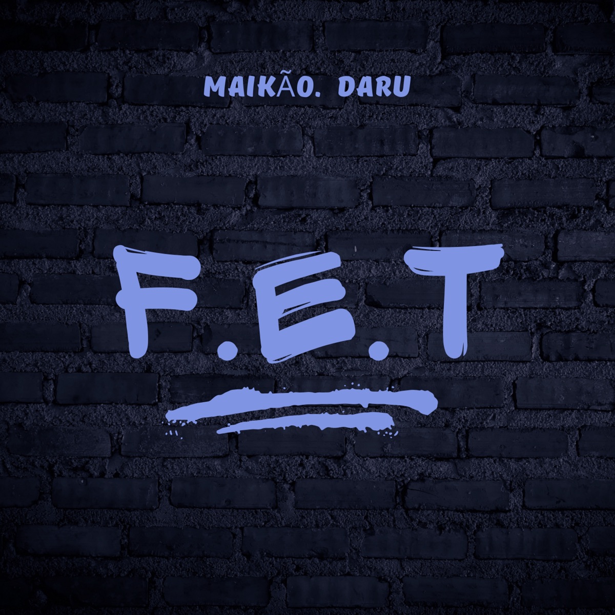 F.e.T (feat. BOMFINO) - Single by Daruky & Maikão album cover