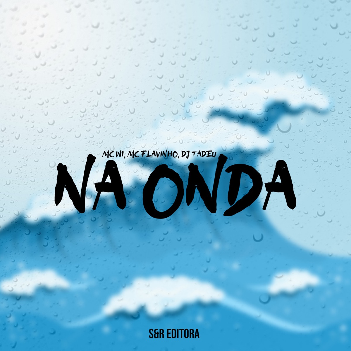 Na Onda - Single by Dj Tadeu, MC W1 & Mc Flavinho album cover