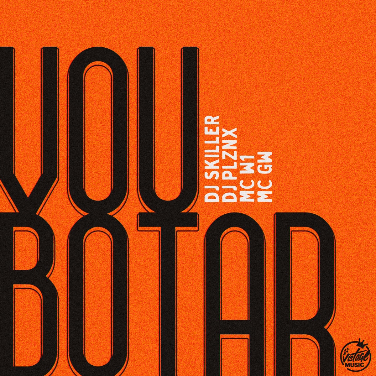 Vou Botar - Single by DJ Skiller, DJ PLZNX, MC W1 & Mc Gw album cover