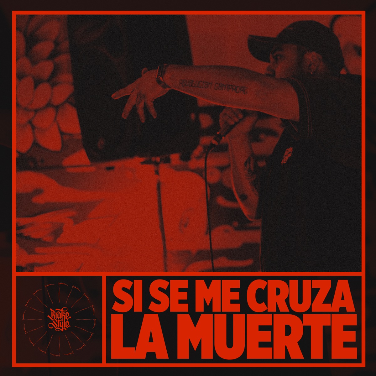 Si Se Me Cruza la Muerte - Single by Brakestyle album cover