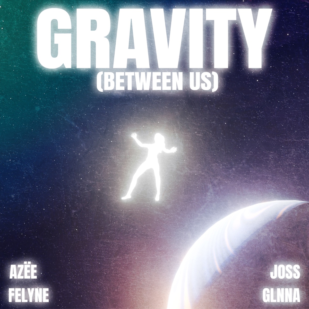 Gravity (Between Us) - Single by AZËE, JOSS, Felyne & GLNNA album cover