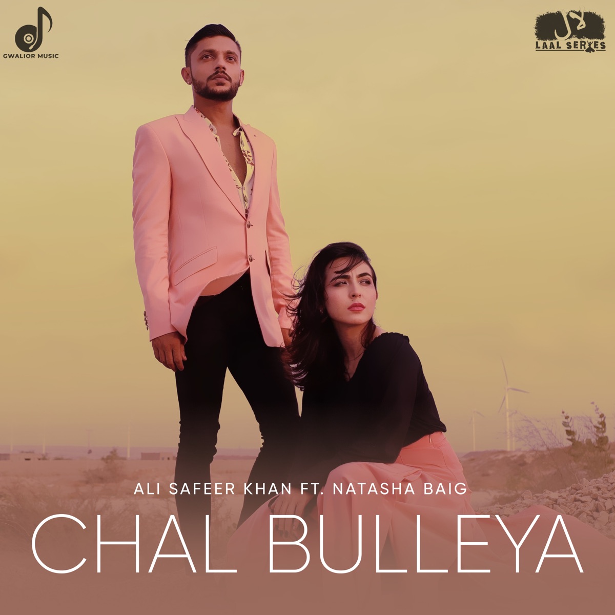 Chal Bulleya (feat. Natasha Baig) - Single by Ali Safeer Khan album cover
