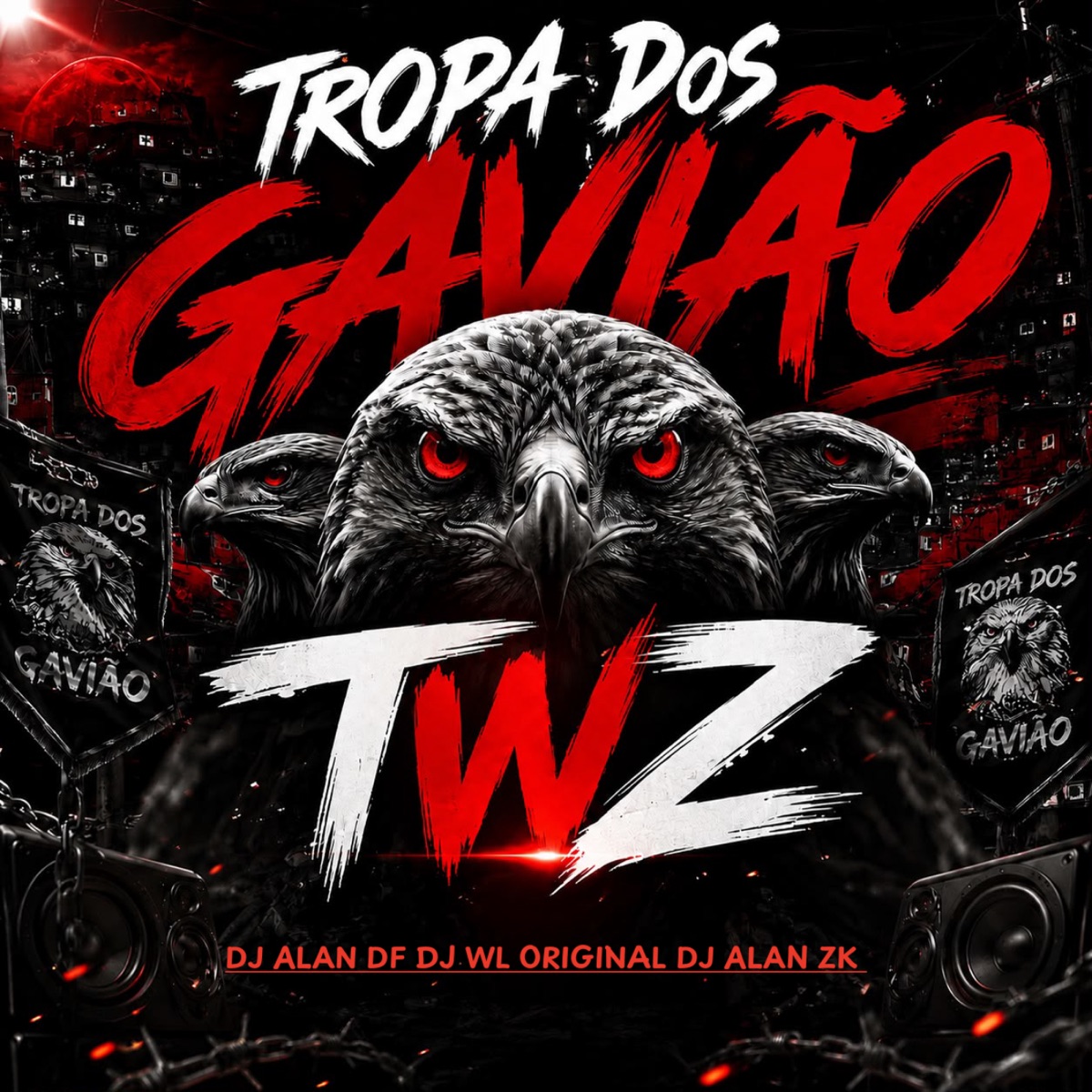 Tropa Dos Gavião - Single by DJ ALAN DF, DJ WL ORIGINAL, DJ ALAN ZK & TWZ album cover