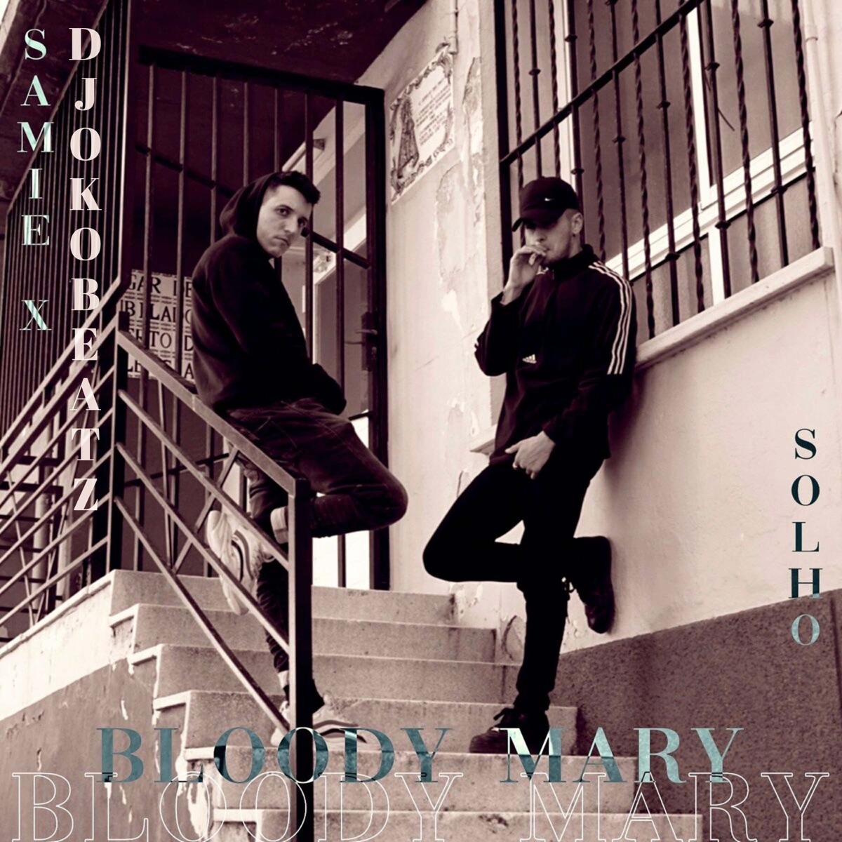 Bloody Mary - Single by So.L.Ho, Samie-X & DJOKOBEATZ album cover