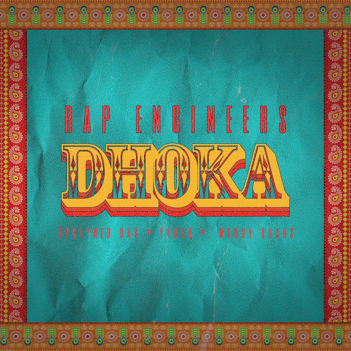Dhoka (feat. Maddy Khan, Dar & Yaruq Masood Malik) - Single by Rap Engineers album cover