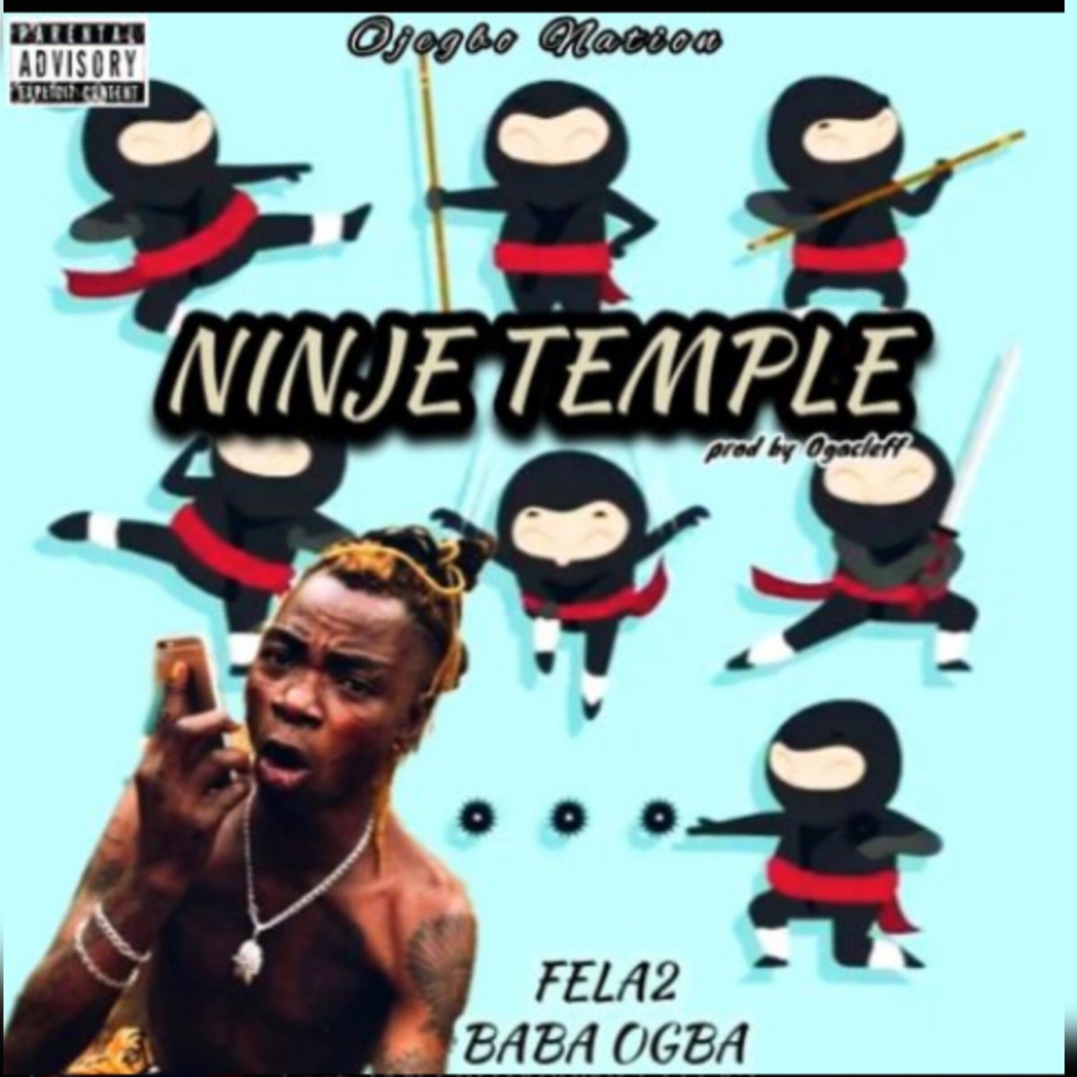 Ninje Temple (feat. Fela2) - Single by Jayblaq Yebo album cover