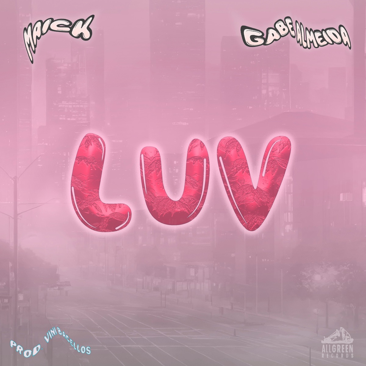 Luv (feat. Gabe Almeida & VINI BARCELLOS) - EP by Maick album cover
