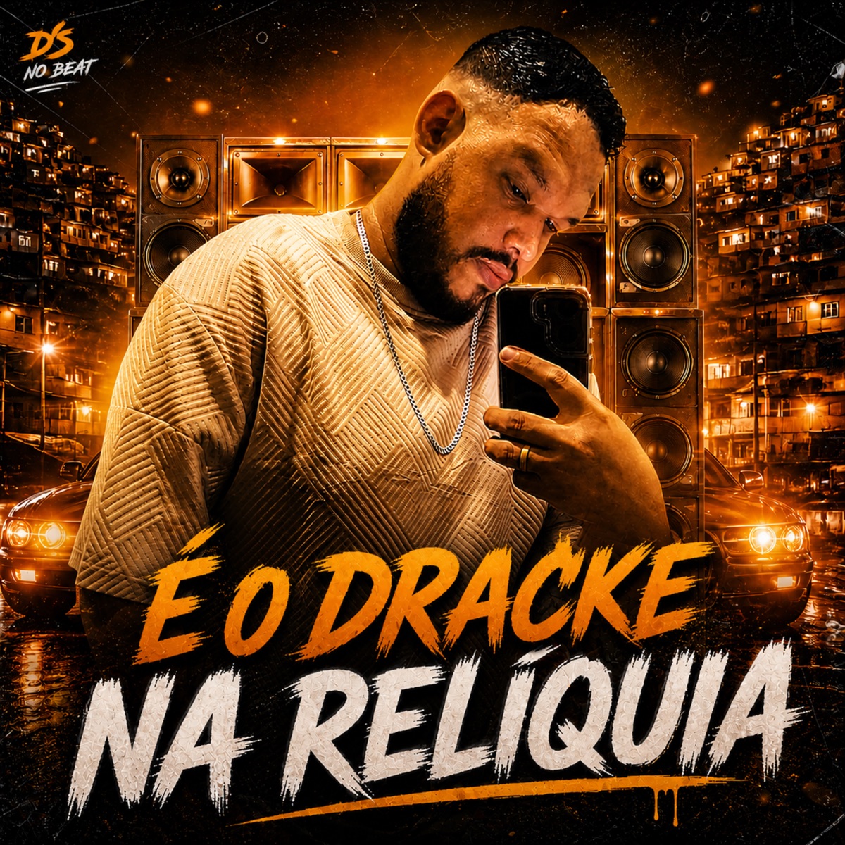 Na Relíquia - Single by É o Dracke & DS no Beat album cover