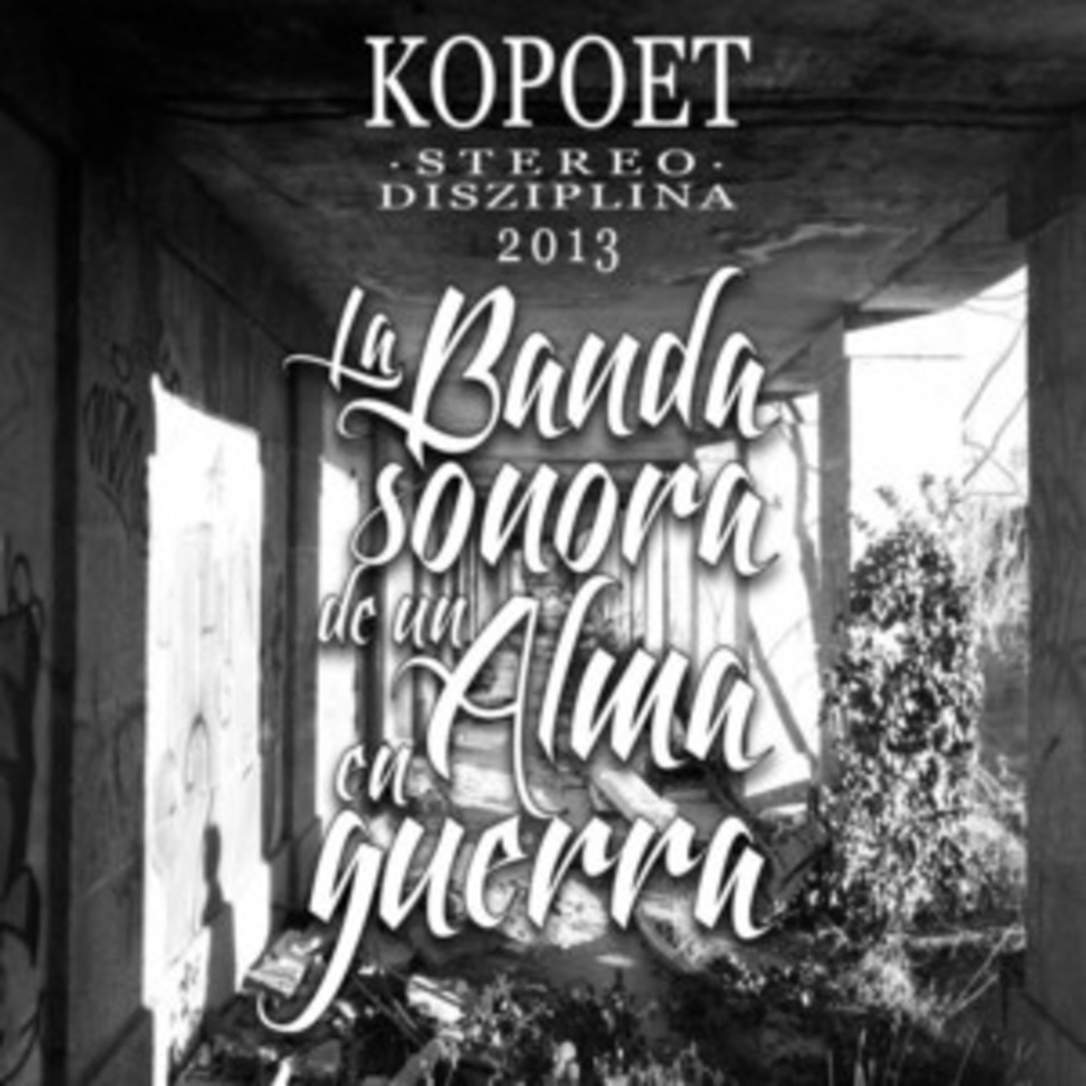 La Banda Sonora de un Alma en Guerra - EP by Kopoet album cover