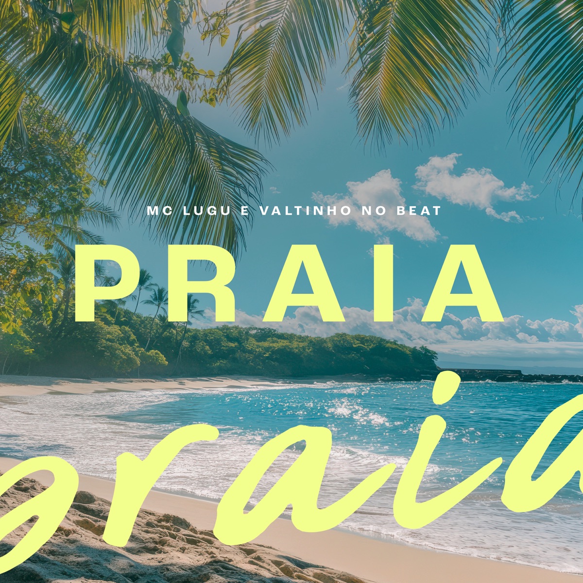 Praia - Single by MC Lugu & Valtinho No Beat album cover