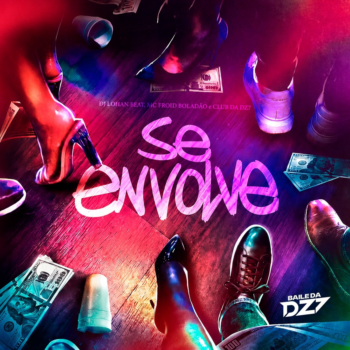 SE ENVOLVE - Single by DJ LOHAN BEAT, Mc Froid Boladão & CLUB DA DZ7 album cover