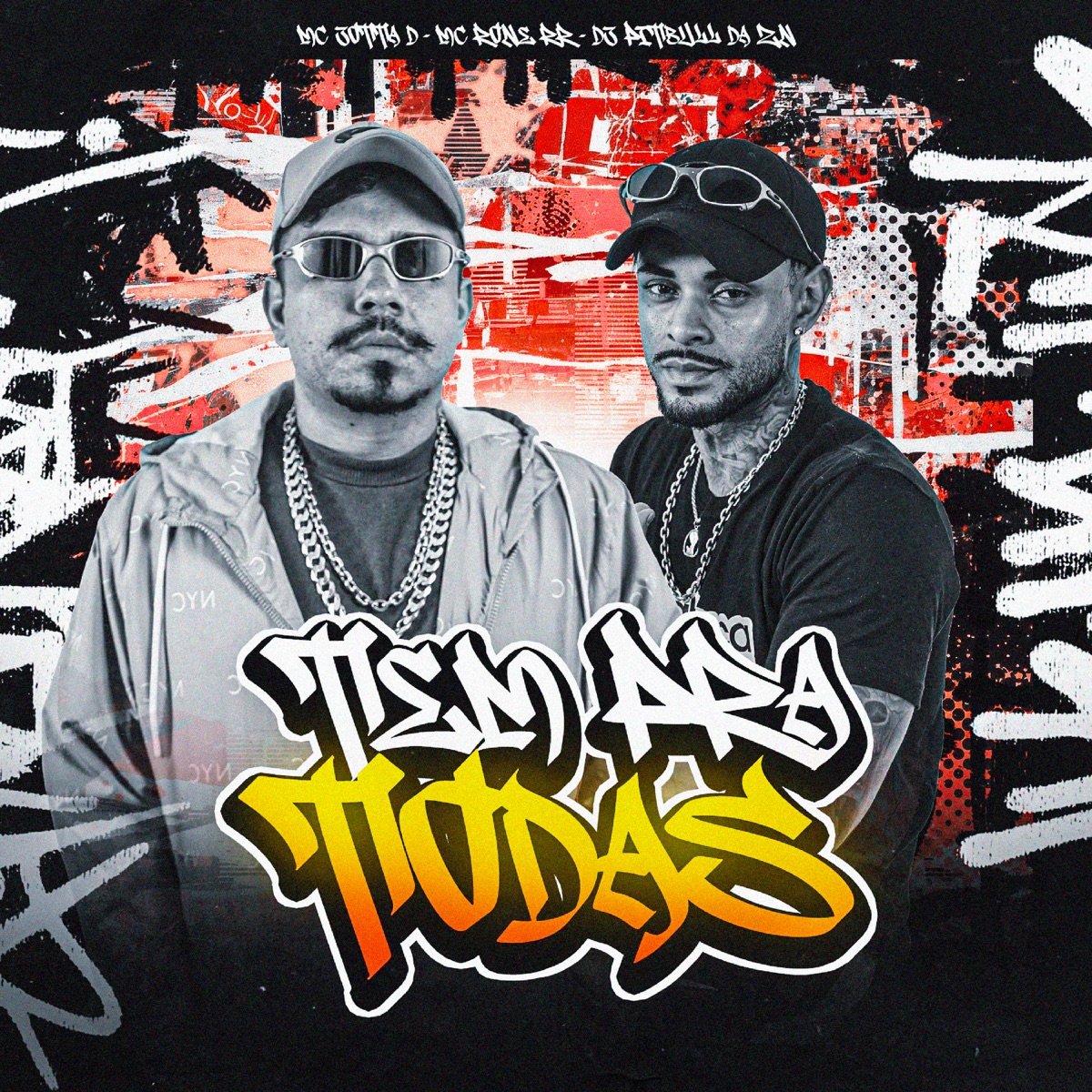 Tem pra Todas - Single by MC Jotta D & Mc Rone RR album cover