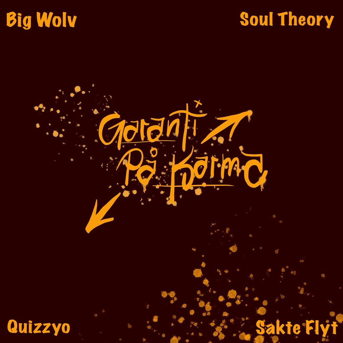 Garanti På Karma (feat. Sakte Flyt) - Single by Big Wolv, Quizzyo & Soul Theory album cover