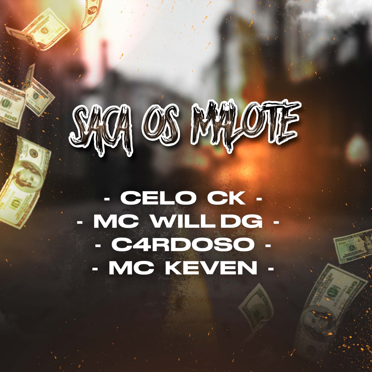 Saca os Malote (feat. MC keven, C4rdoso & MC Will DG) - Single by Celo CK album cover