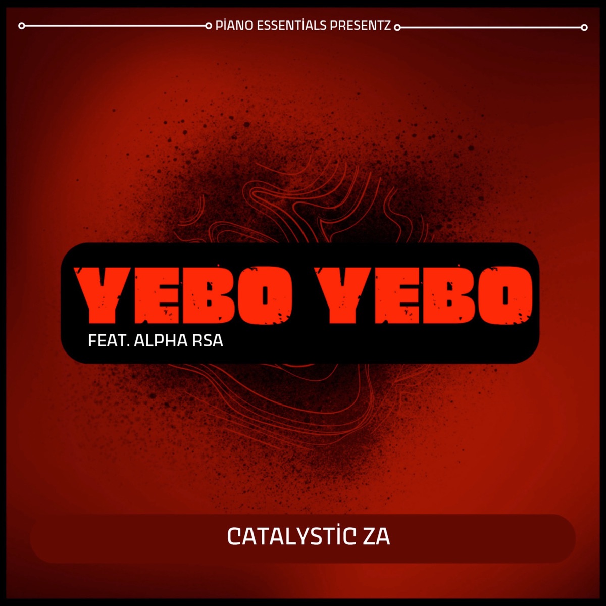 Yebo Yebo (feat. Alpha RSA) - Single by Catalystic ZA album cover