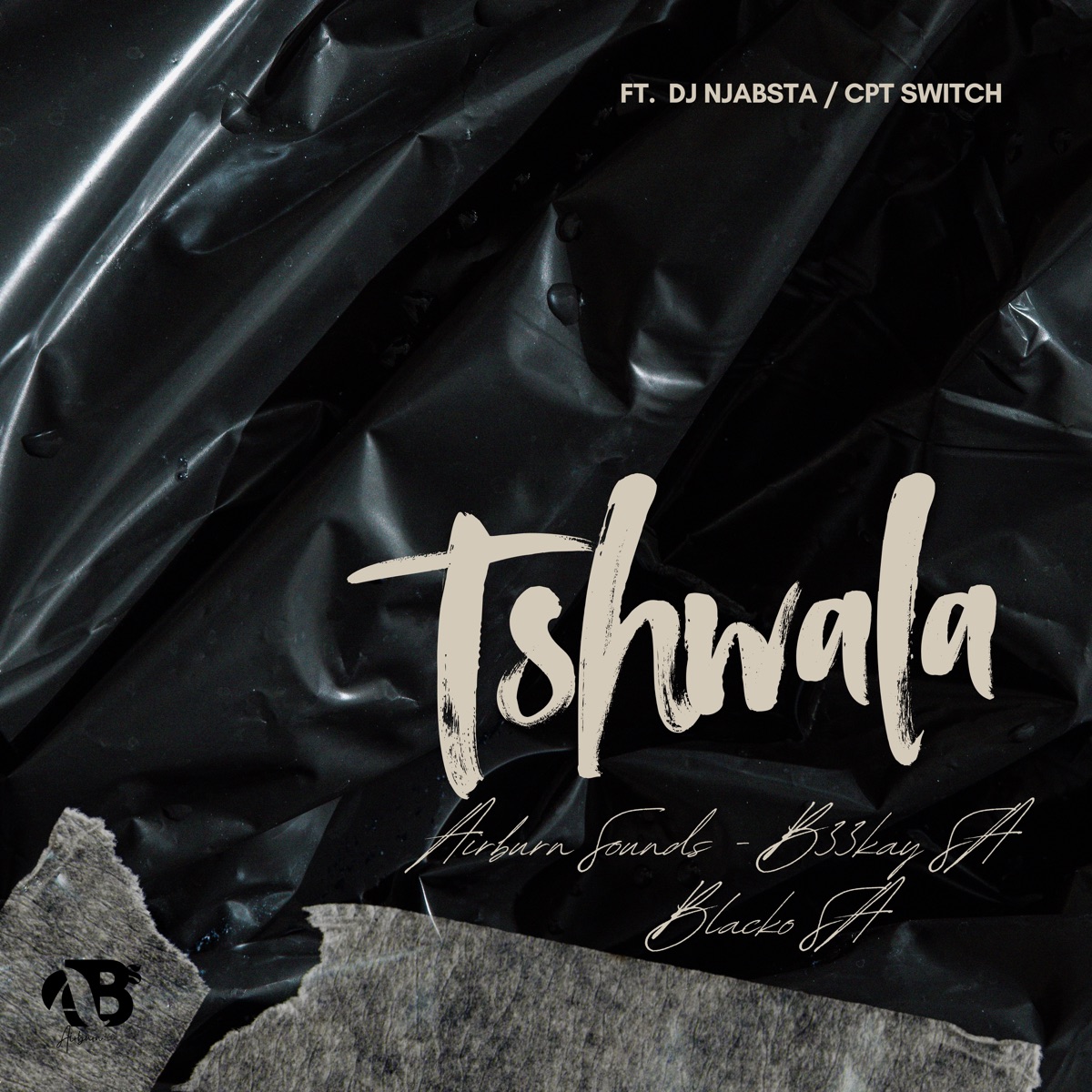 TSHWALA (feat. Dj Njabsta & CPT Switch) - Single by Airburn Sounds, B33Kay SA & Blacko SA album cover