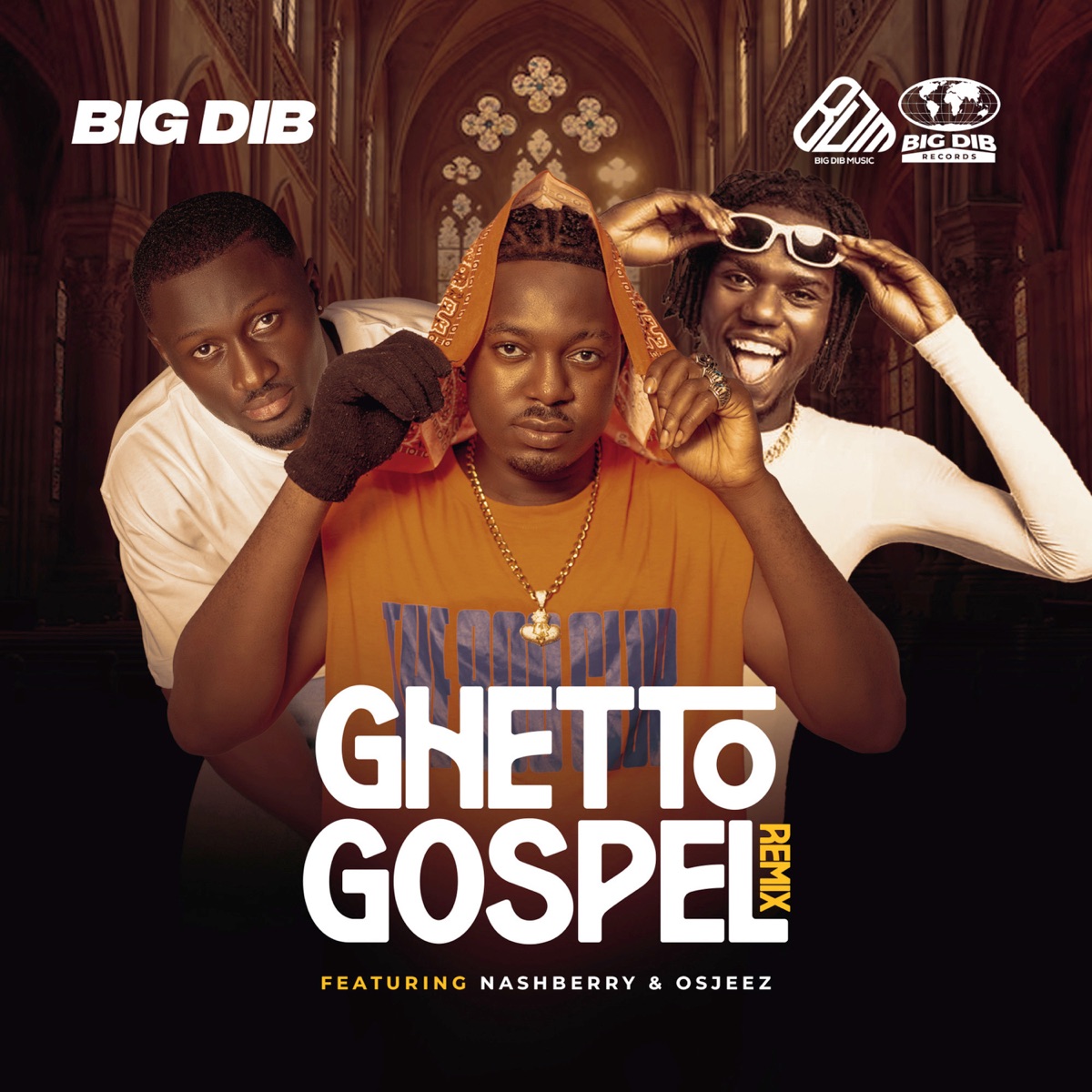 Ghetto Gospel [Remix] [feat. Nashberry & Osjeez] - Single by Big Dib album cover