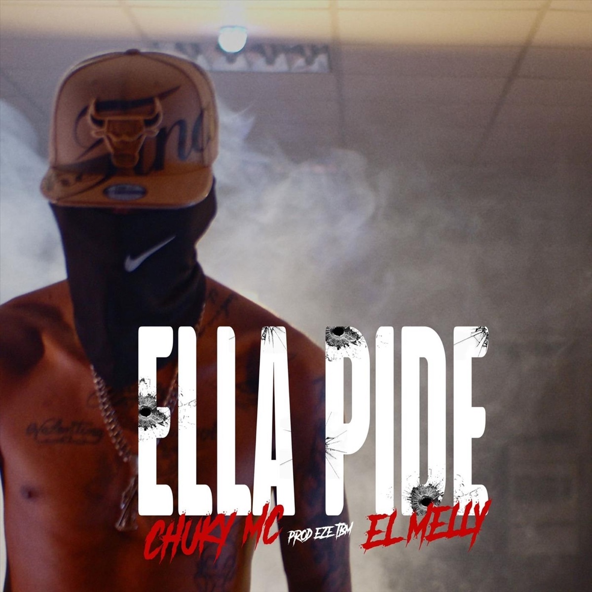 Ella Pide - Single by CHUKY MC & El Melly album cover