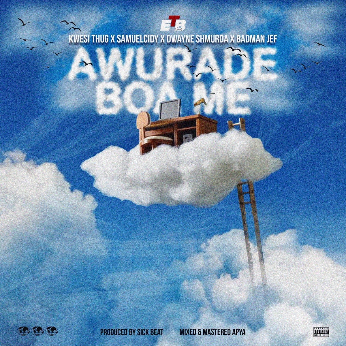 Awurade Boa Me (feat. Badman Jef) - Single by ETB Gang, Kwesi Thug, Samuel Cidy & Dwayne Shmurda album cover