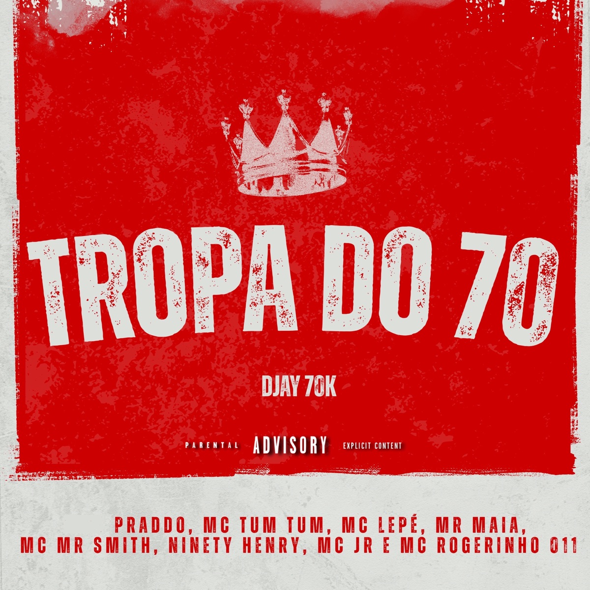 Tropa do 70 (feat. Mc Tum Tum, Mr Maia, Ninety Henry, Mc Mr Smith & MC JR) - Single by PRADDO, Mc Lepé, Djay 70k & MC ROGERINHO 011 album cover