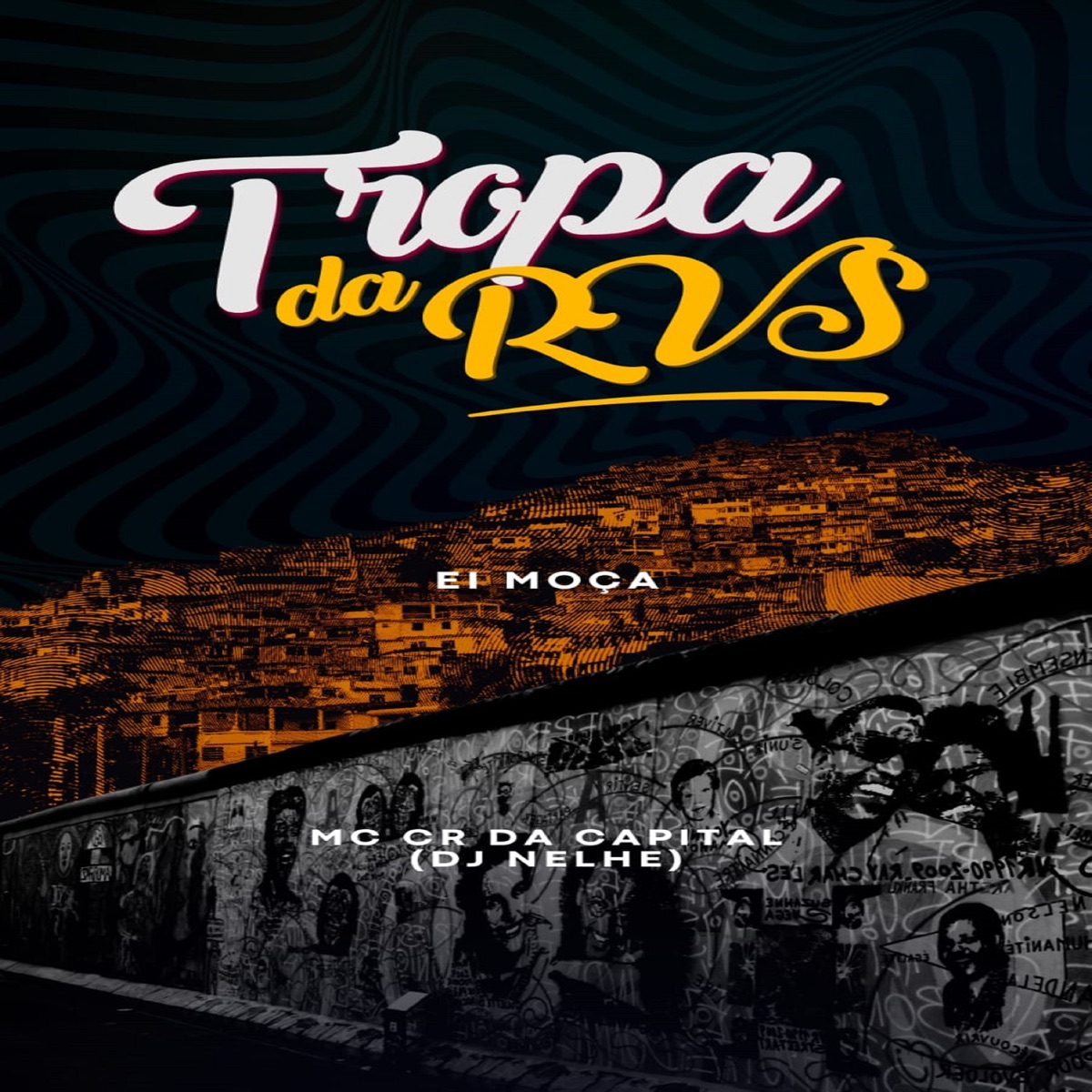 Ei Moça - Single by RVS Prod, Dj Nelhe & Mc CR Da Capital album cover