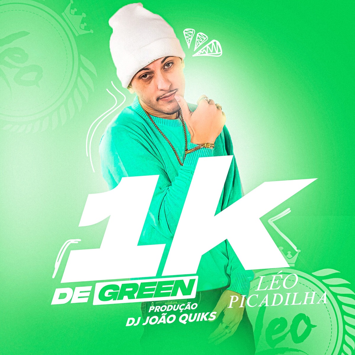 1k de Green - Single by Léo Picadilha & DJ João Quiks album cover
