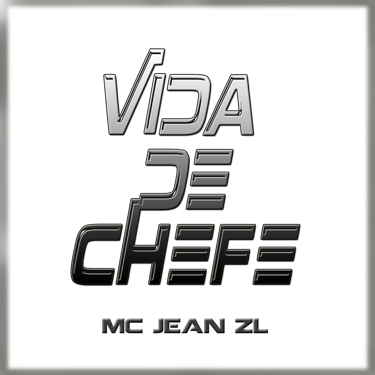 Vida de Chefe - Single by Mc Jean ZL album cover