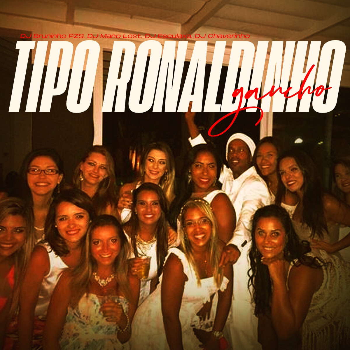 Tipo Ronaldinho Gaúcho (feat. Mc Rodrigo do CN) - Single by Dj Bruninho Pzs, Dj Mano Lost, DJ Esculaxa & Dj Chaverinho album cover