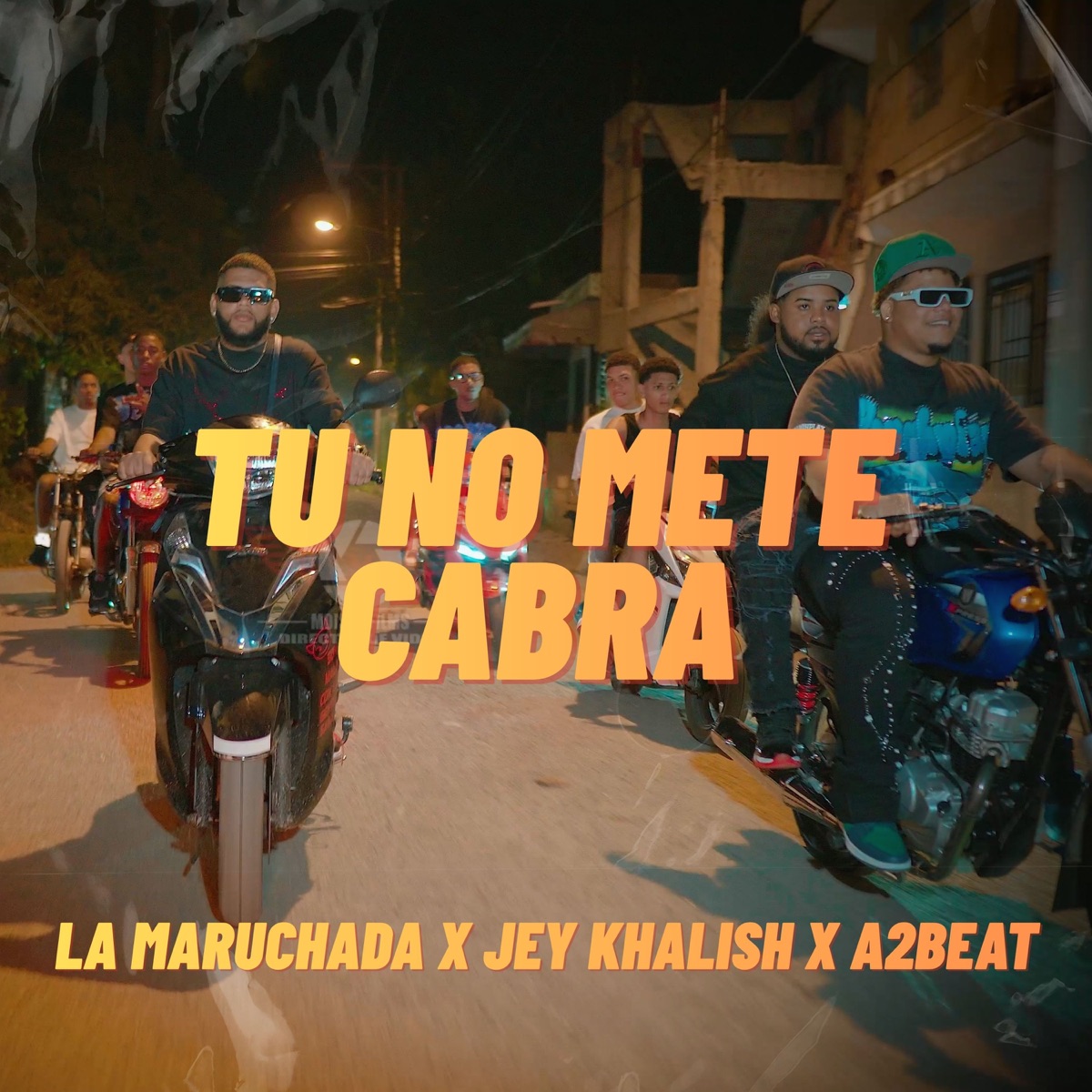 tu no mete cabra (feat. Jey Khalish & a2beat) - Single by la maruchada album cover