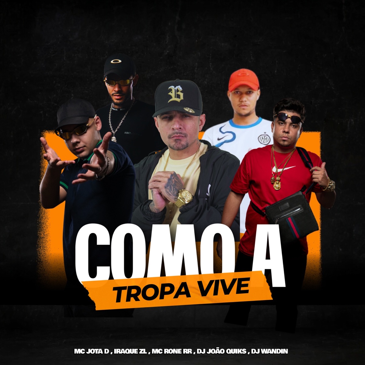 Como a Tropa Vive (feat. Mc Rone RR & MC Jotta D) - Single by DJ João Quiks, DJ Wandin & Iraqui Zl album cover
