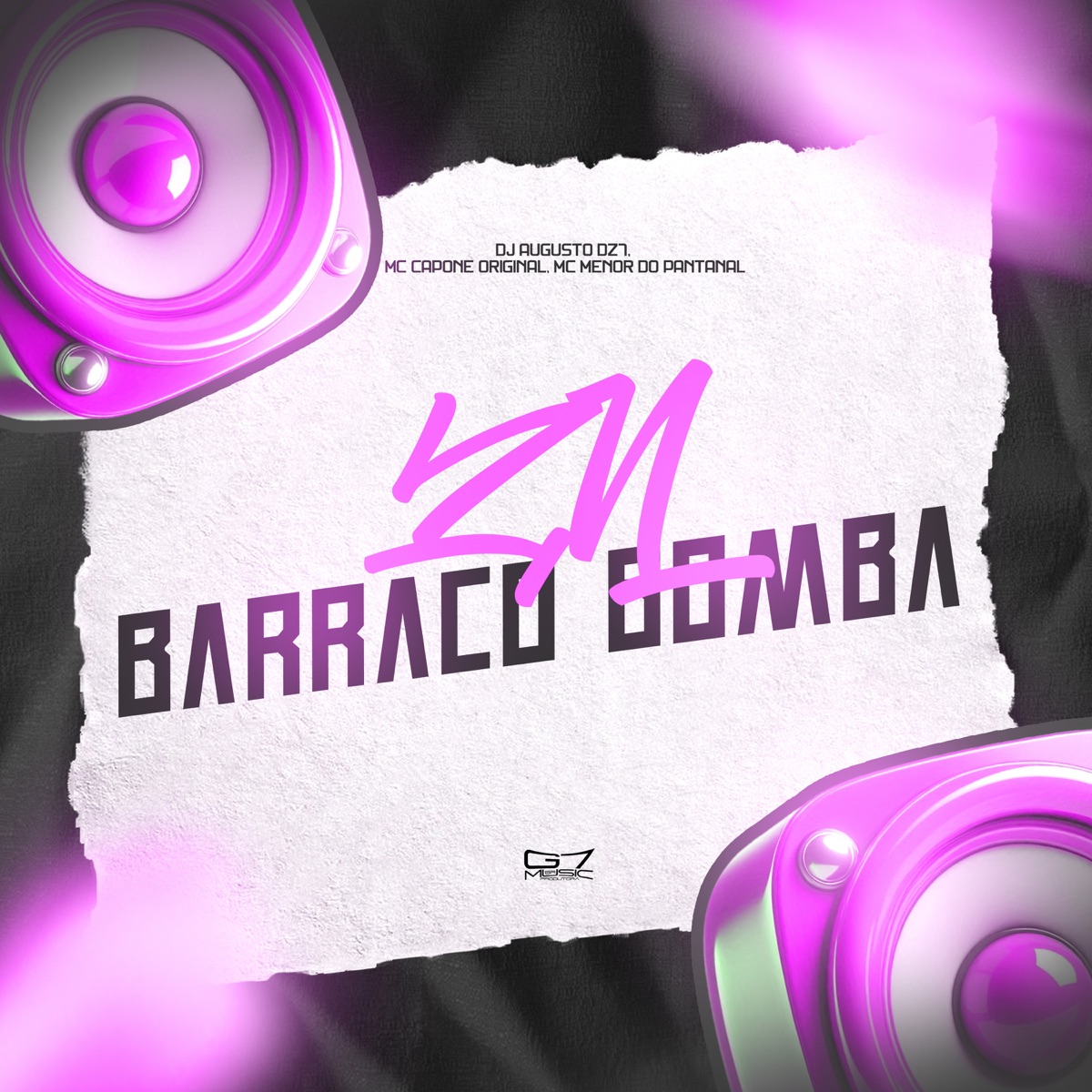 Zn Barraco Bomba - Single by DJ AUGUSTO DZ7, MC Capone Original & MC MENOR DO PANTANAL album cover