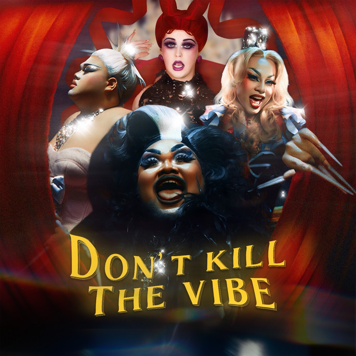 Don’t Kill The Vibe (feat. Laganja Estranja) - Single by THAMMACHAD, Toocalderone & Elista the Drag Gamer album cover