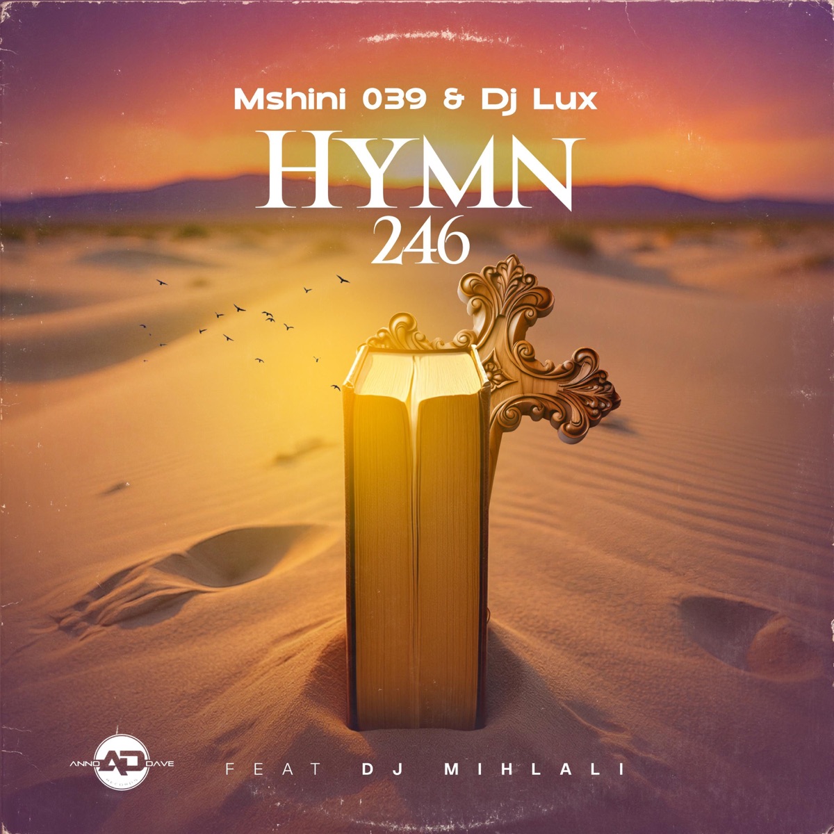 HYMN 246 (feat. Dj lux & Dj Mihlali) - Single by Mshini 039 album cover